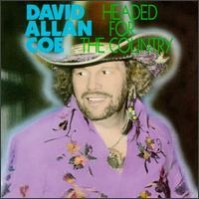 David Allan Coe - Headed For The Country